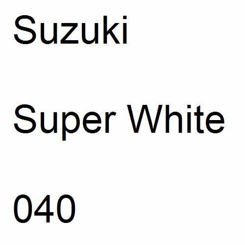 Suzuki, Super White, 040.